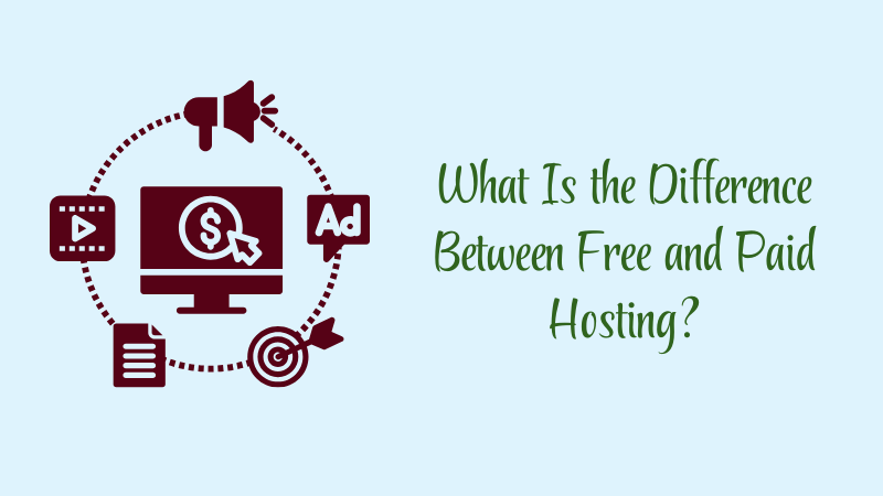 What Is the Difference Between Free and Paid Hosting?