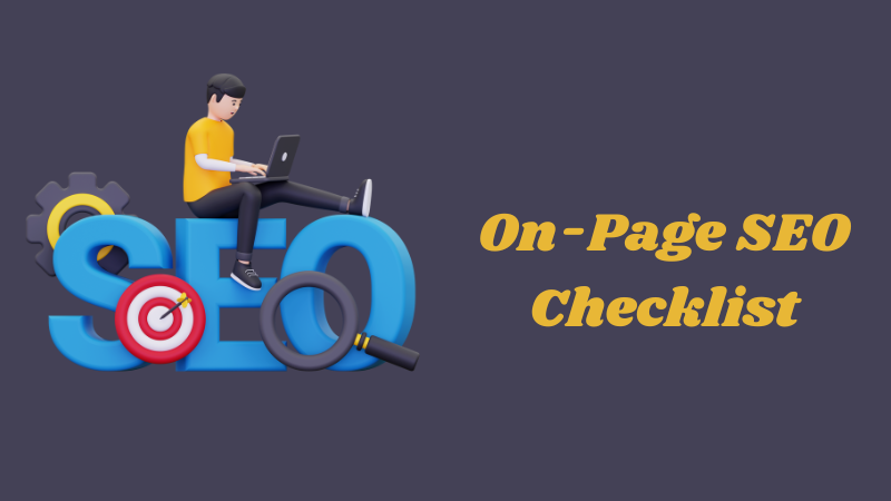 On-Page SEO Checklist: 15 Must-Do Tasks to Rank Higher