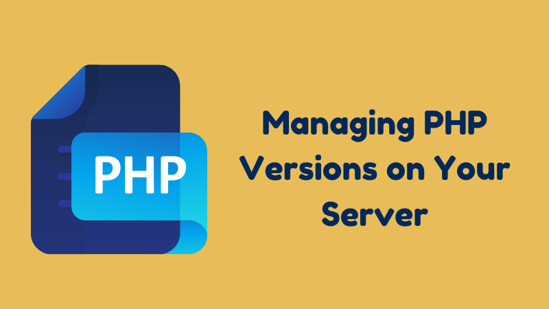 Managing PHP Versions on Your Server